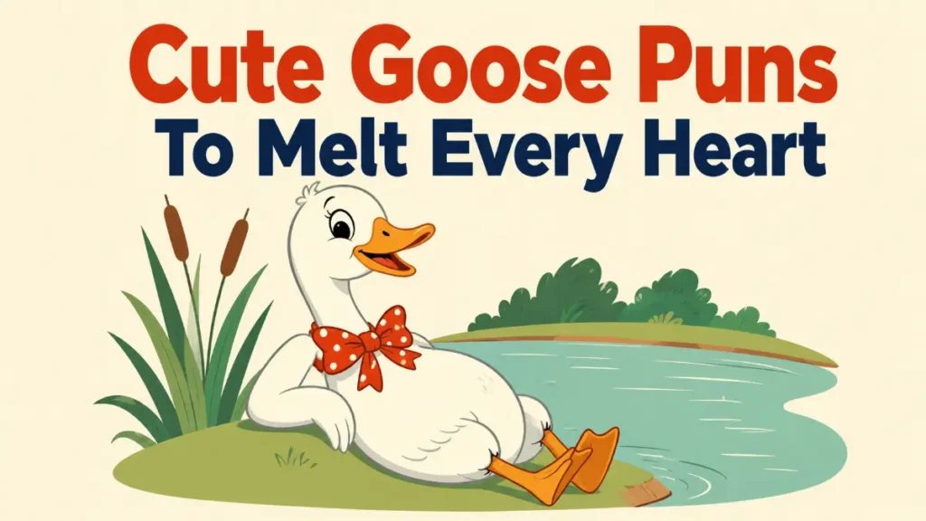 Cute Goose Puns To Melt Every Heart