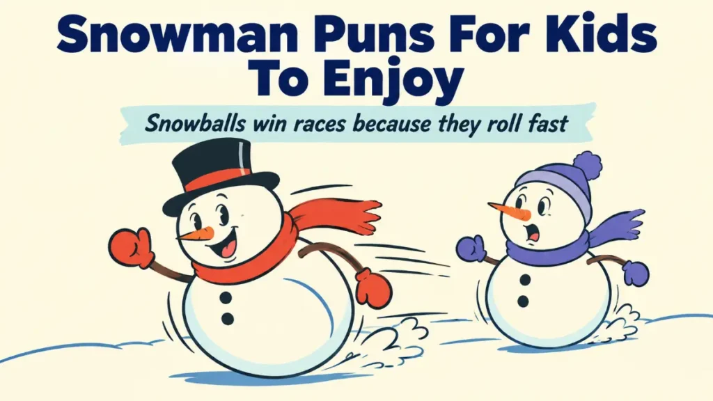 Snowman Puns For Kids To Enjoy
